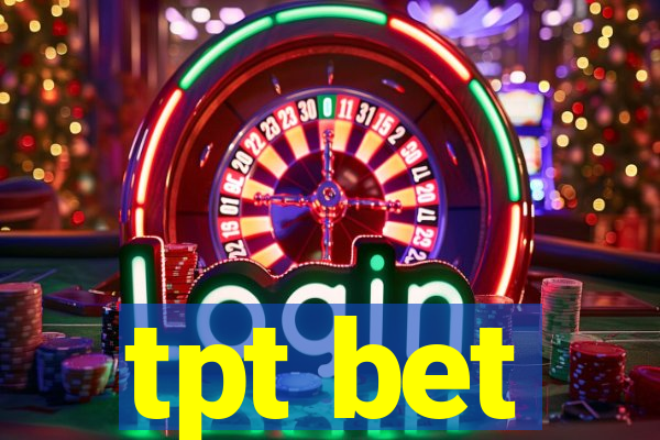 tpt bet